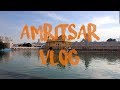 Amritsar  travel vlog