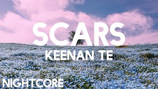 Nightcore  Scars By Keenan Te  