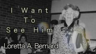 I Want To See Him - Loretta A. Bernard - Georgia Ladies Retreat
