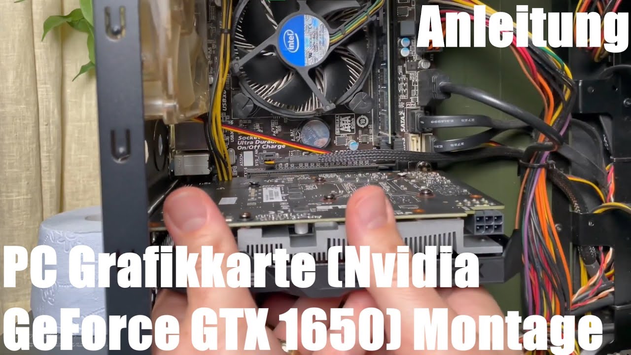 Kann Man Jede Grafikkarte In Jedes Mainboard Einbauen PC Grafikkarte Montage Anleitung (ASUS Phoenix Nvidia GeForce GTX 1650
