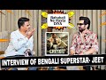 The most honest fuski interview with bengali superstar jeet  chengiz  suraj kumar 