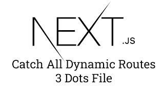 NextJS - Catch All Dynamic Nested Routes Parameters - 3 Dots File