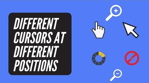 Cursor property using html and css