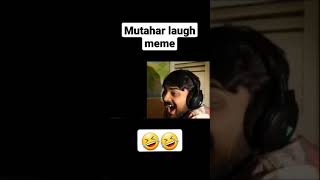 Mutahar laugh cropped   #Shorts 🤣🤣🤣