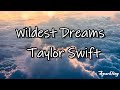 Say you&#39;ll remember me~ Say you&#39;ll see me again~ Wildest Dreams