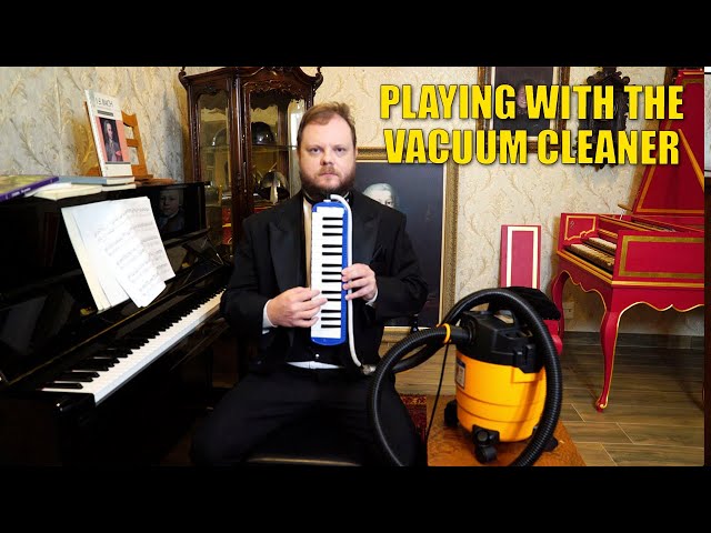 I Plugged my Melodica Into the Vacuum Cleaner class=