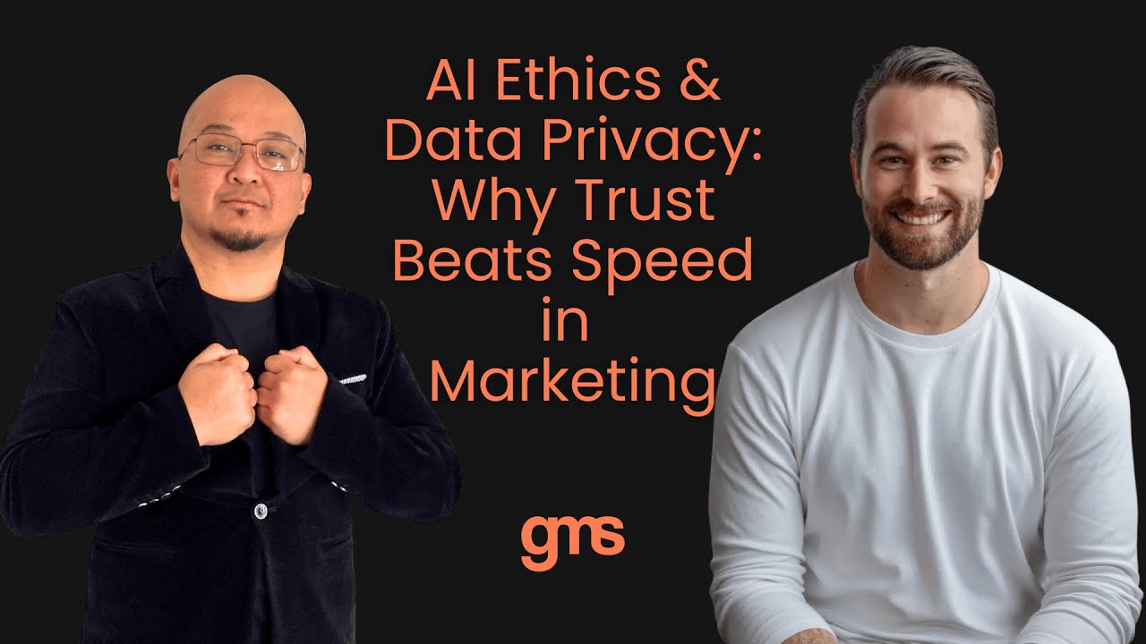 AI Ethics & Data Privacy: Why Trust Beats Speed in Marketing - YouTube