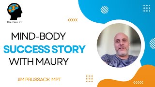 Mind-Body Success Story with Maury