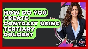 How Do You Create Contrast Using Tertiary Colors? - Graphic Design Nerd