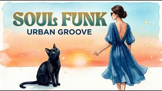 Soul Funk Groove | A Little Groove for Peaceful Moments