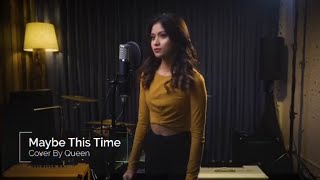 Maybe This Time | Sarah Geronimo | Queen Gomez (Cover)