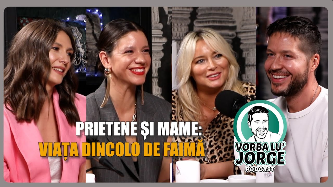 Trei femei de poveste: Adela, Laura si Ada, despre familie si prietenie 🎙️ VORBA LU' JORGE