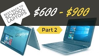 Best Back to School Budget Laptops between $600 - $900 [PART - 2]