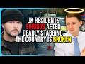 UK Residents FURIOUS After Deadly Stabbing, The Country Is BROKEN