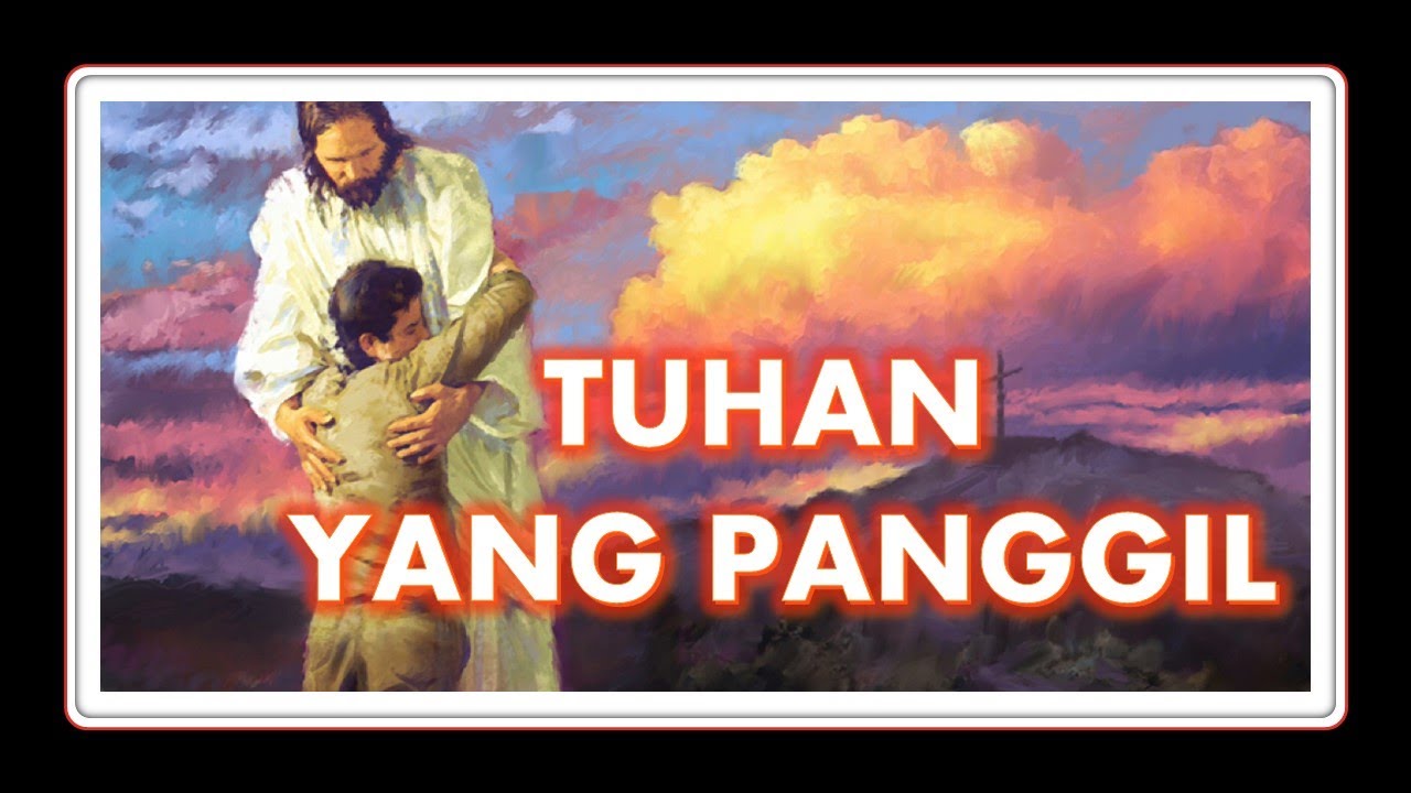 Tuhan yang panggil | Lagu Rohani Lama - YouTube