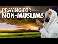 Can I pray for non-Muslims??? - Mufti Menk