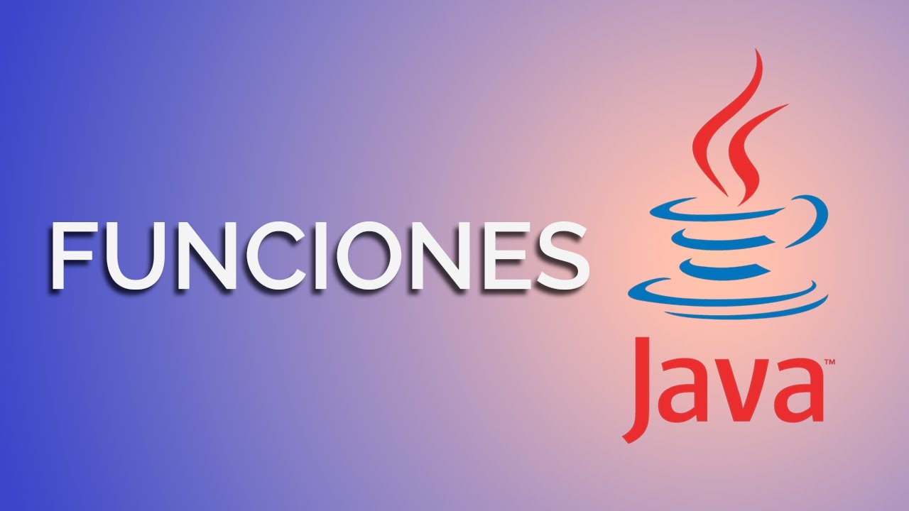 Las FUNCIONES en Java - YouTube
