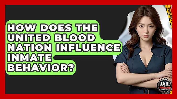 How Does The United Blood Nation Influence Inmate Behavior? - Jail & Prison Insider
