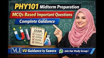 PHY101 Midterm Preparation | Important Topics & MCQs | Complete Guidance | VU Guidance by Sawera