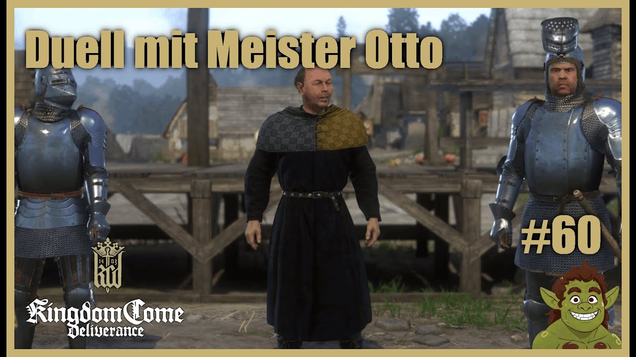 Kingdom Come Deliverance #60 - Duell mit Meister Otto