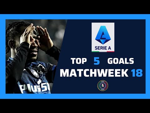 Must-Watch Goals: Top 5 Goals from Serie A Matchweek 18🔥 🇮🇹