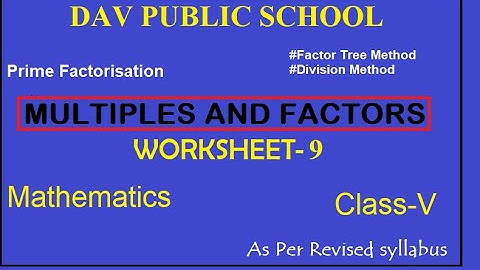 DAV | Maths |  Class 5 | Unit 3 | Worksheet 9| Prime factorization|