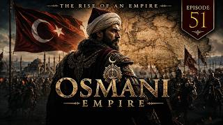 Sultan Bayezid I Conquered Anatolia… Until He Faced a Powerful Enemy! | Ottoman Empire | Episode 51
