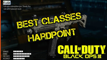 Best Competitive Classes for Hardpoint | Competitive Tips | Call of Duty: Black Ops 3