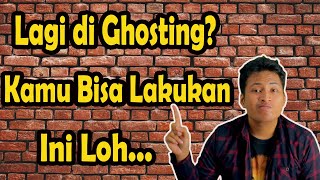 Download Lagu Hal Yang Bisa Kamu Lakukan Ketika Di Ghosting | Cara Menghadapi Gebetan Yang Menghilang MP3