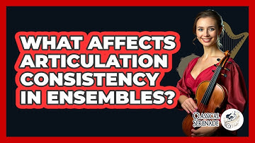 What Affects Articulation Consistency In Ensembles?
