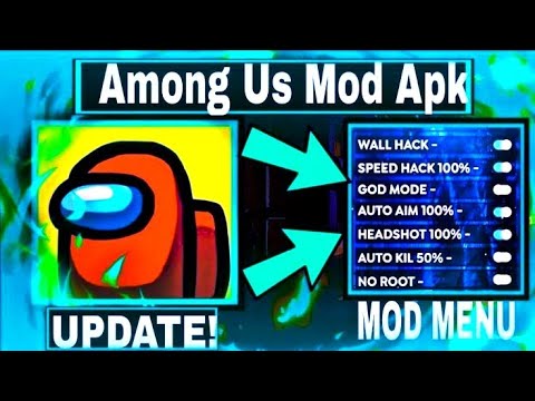 SAFE] TUTORIAL FOR DOWNLOAD AND INSTALL AMONG US MOD MENU HACK APK MOD 