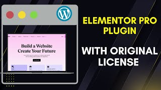 Download Elementor Pro With Lifetime Updates | Elementor Pro Plugin With License Key