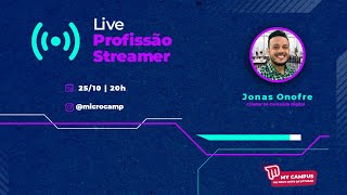 Profissão Streamer - LIVE 