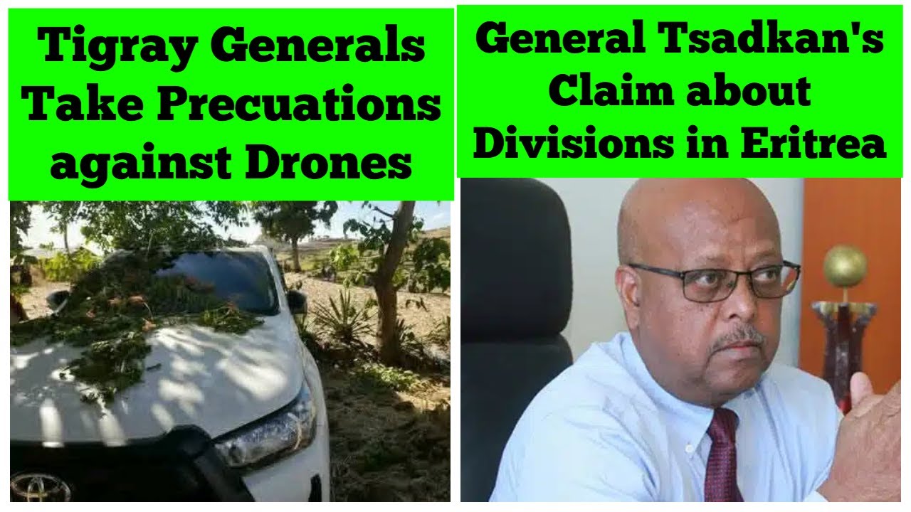 Генералы Тыграя принимают меры предосторожности против беспилотников | Заявление генерала Цадкана...