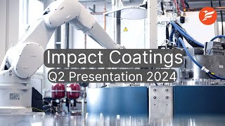 Impact Coatings - Q2 Presentation 2024