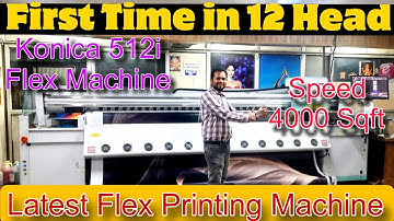 आ गई 12 हेड वाली कोनिका फ्लेक्स मशीन | Konica Flex Printing Machine #flexmachine #flexprinting