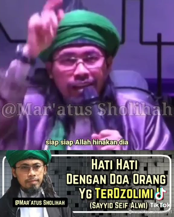 SAYYID SEIF ALWI HATI HATI DENGAN DOA ORANG YANG TERZOLIMI