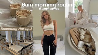 6am morning routine: healthy + productive habits | Becoming Her Ep.3