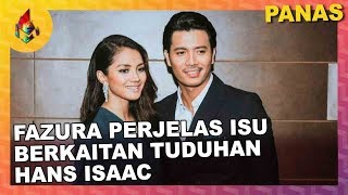 Fazura Perjelas Isu Berkaitan Tuduhan Hans Isaac Melodi 2019