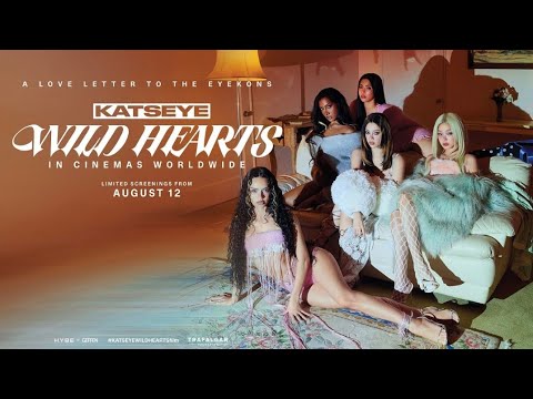 KATSEYE: WILD HEARTS Official Trailer