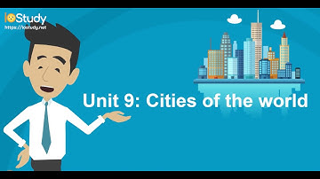[IOStudy.net] Học tiếng Anh Lớp 6 Bài 9: Cities of the world.
