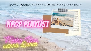 KPOP Playlist [Happy mood/Upbeat/Mood Booster/Summer mood/Workout]1hour Kpop to sing along to/Dance