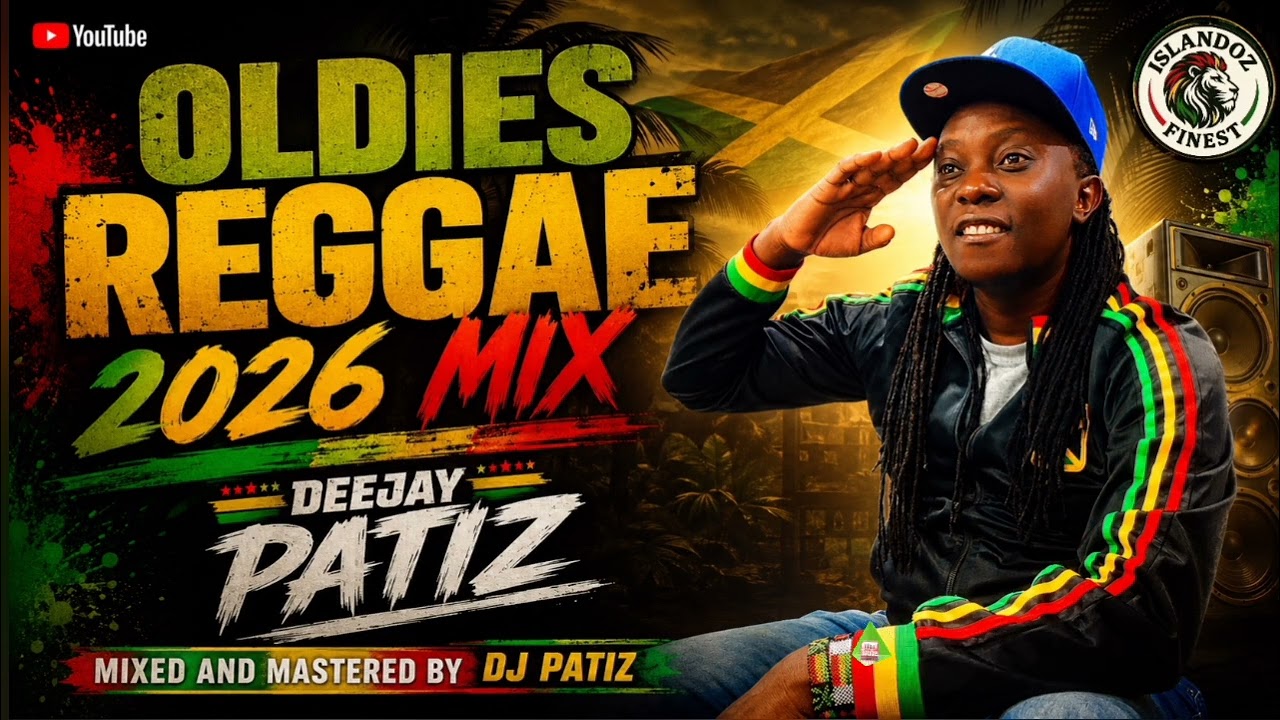 DJ PATIZ - OLDIES REGGAE 2026 MIX thumbnail