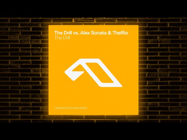 The Drill & Alex Sonata & TheRio - The Drill
