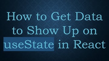 How to Get Data to Show Up on useState in React