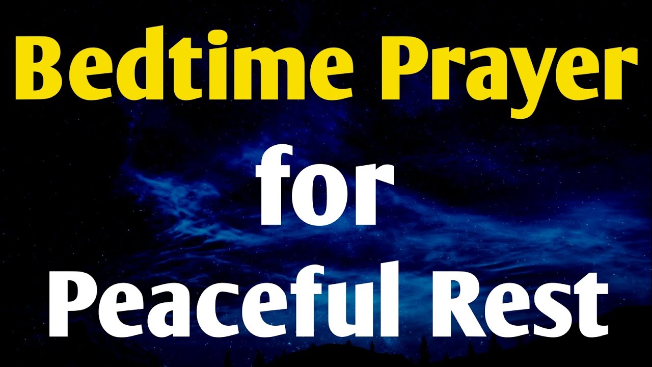 Night Prayer Before Bed | Sleep Peacefully with God’s Presence - YouTube