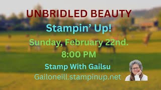 UNBRIDLED BEAUTY, Stampin' Up!