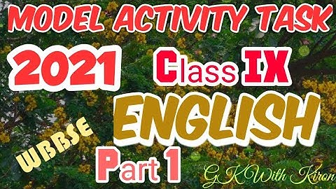 MODEL ACTIVITY TASK ANSWER CLASS 9 ENGLISH PART 1।।WBBSE HOME TASK।।FULL SOLVED #GKWITHKIRON