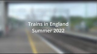 Trains In England Summer 2022