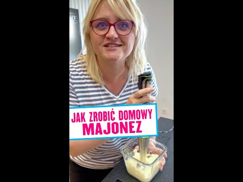 JAK ZROBIĆ DOMOWY MAJONEZ